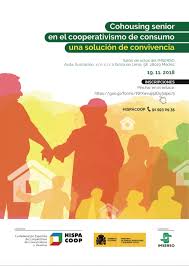 El día 19 de noviembre HISPACOOP celebró la jornada “Cohousing senior en el cooperativismo de consumo: una solución de convivencia”.